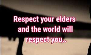 Respect your elders to be a better person with a kind heart